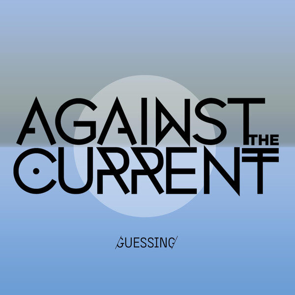 Against The Current《Guessing》乐队总谱|GTP谱