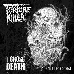 Torture Killer《I Chose Death》乐队总谱|GTP谱