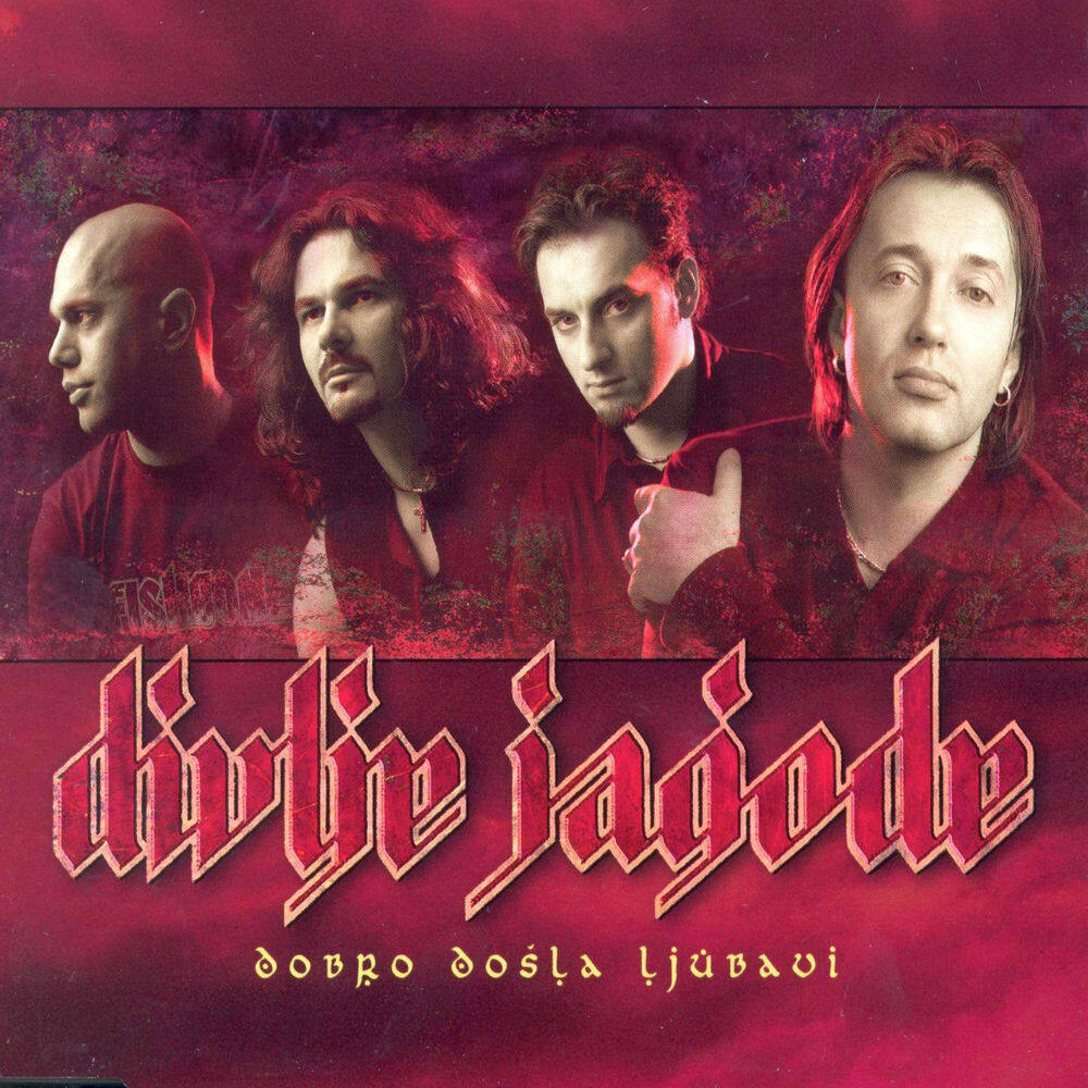 Divlje Jagode《Dobro Dosla Ljubavi》乐队总谱|GTP谱
