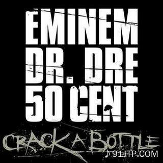 Eminem《Crack A Bottle》吉他谱|弹唱GTP谱