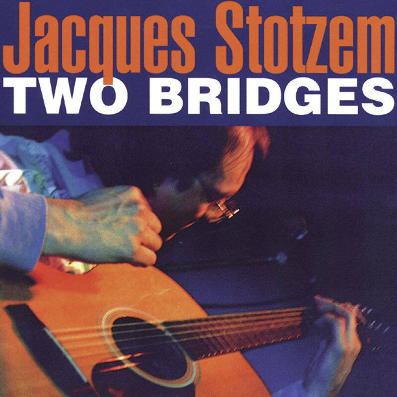 Jacques Stotzem《Two Bridges》指弹谱|独奏GTP谱