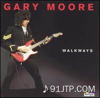 Gary Moore《Parisienne Walkways》GTP谱