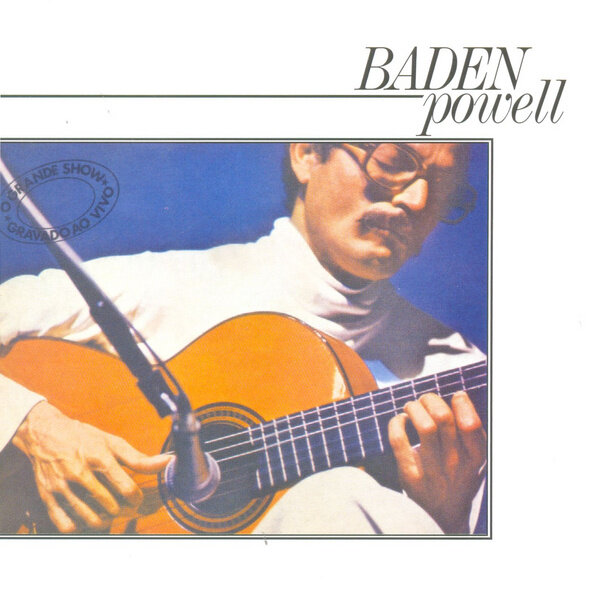 Baden Powell《Se Todos Fossem Iguais A Voce》GTP谱