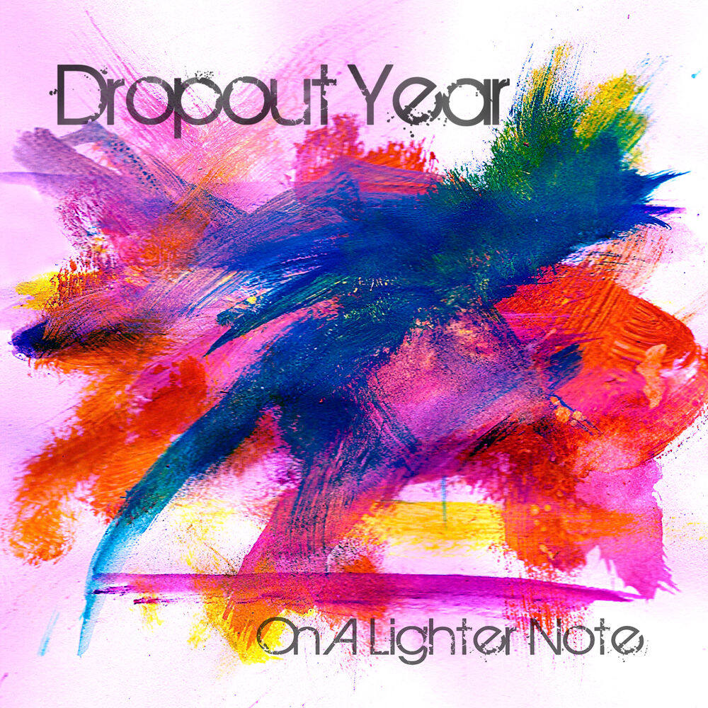 Dropout Year《A Coming Of Age Story》GTP谱