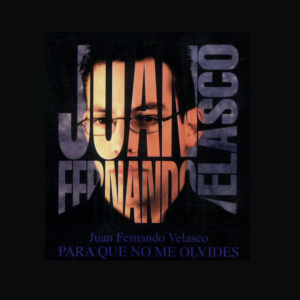 Juan Fernando Velasco《Para Que No Me Olvides》GTP谱