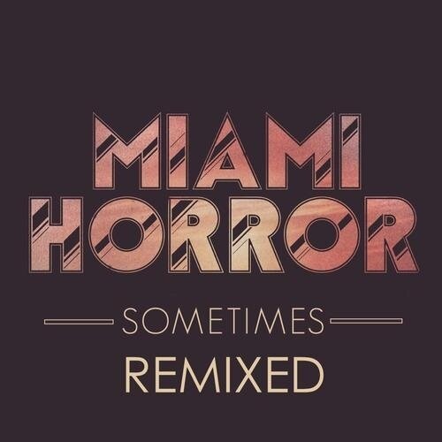 Miami Horror《Sometimes》GTP谱