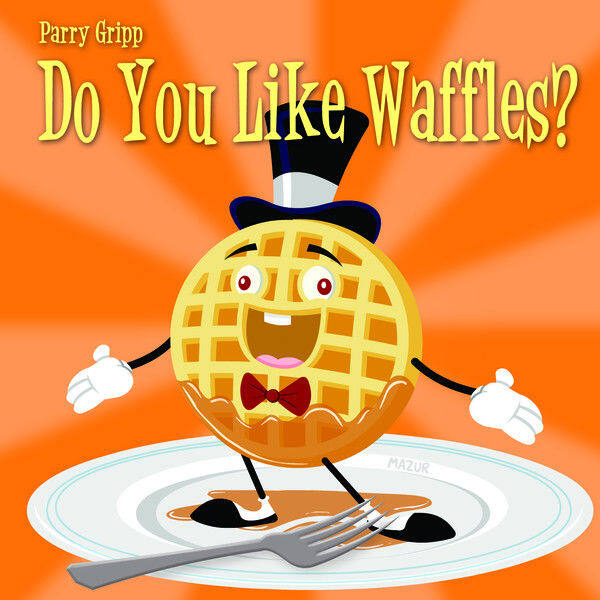 Parry Gripp《Do You Like Waffles》GTP谱