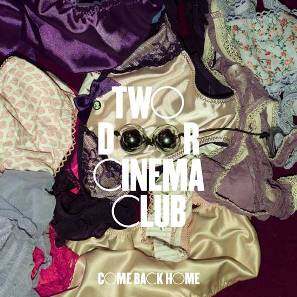Two Door Cinema Club《Come Back Home Acoustic》GTP谱