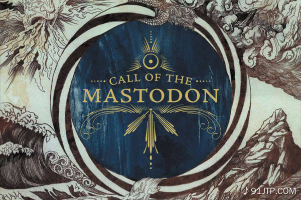 Mastodon《Call Of The Mastodon》GTP谱