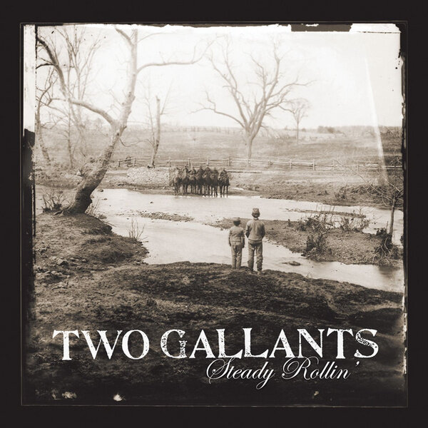 Two Gallants《Steady Rollin》GTP谱