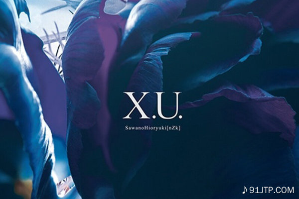泽野弘之《X.U.-TV动画终结的炽天使片头曲》GTP谱