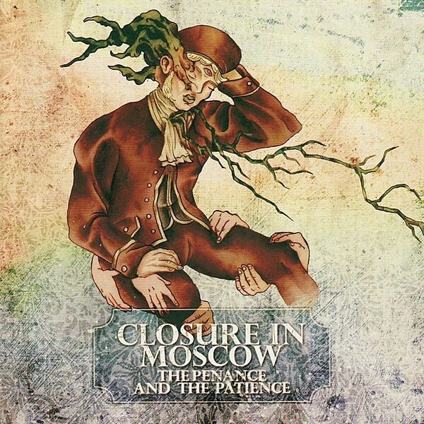 Closure in Moscow《Heres To Entropy》GTP谱
