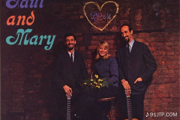 Peter, Paul & Mary《If I Had A Hammer》GTP谱