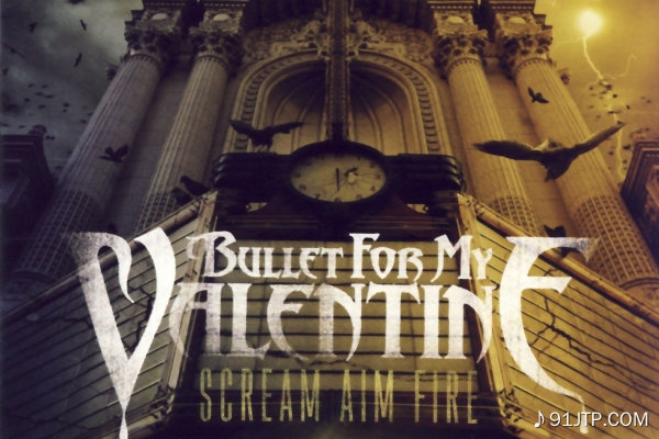 Bullet for My Valentine《Scream Aim Fire》GTP谱