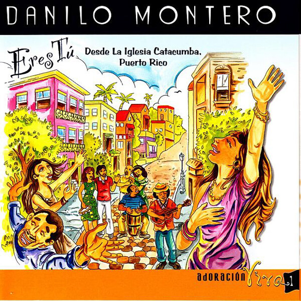 Danilo Montero《Eres Tu》GTP谱