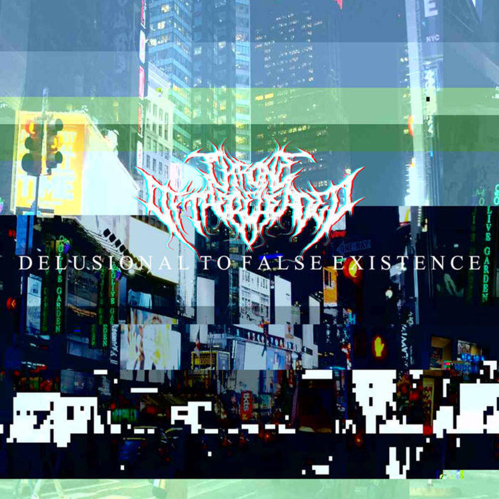 Throne Of The Beheaded《Delusional To False Existence》GTP谱