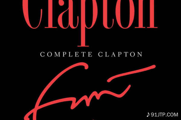 Eric Clapton《Layla-92年不插电 只有EC一把吉他》GTP谱
