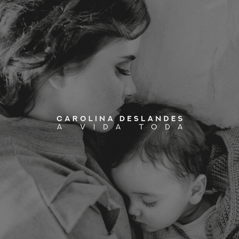 Carolina Deslandes《A Vida Toda》GTP谱