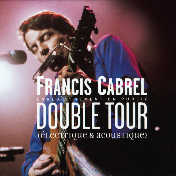 Francis Cabrel《Je Laime A Mourir》GTP谱