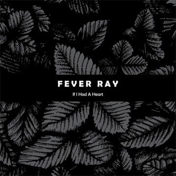 Fever Ray《If I Had A Heart》GTP谱