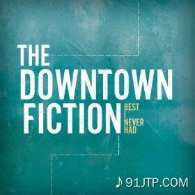The Downtown Fiction《I Just Wanna Run》GTP谱