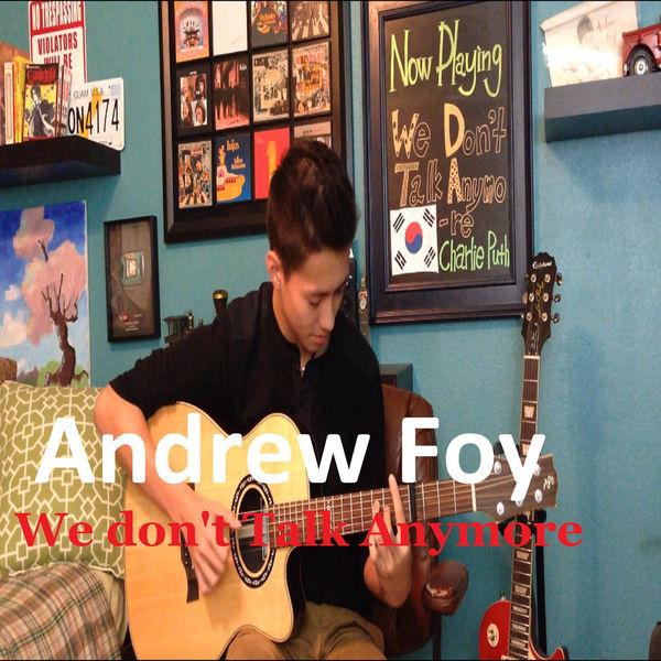 Andrew Foy《We Don\'t Talk Anymore》指弹谱|独奏GTP谱