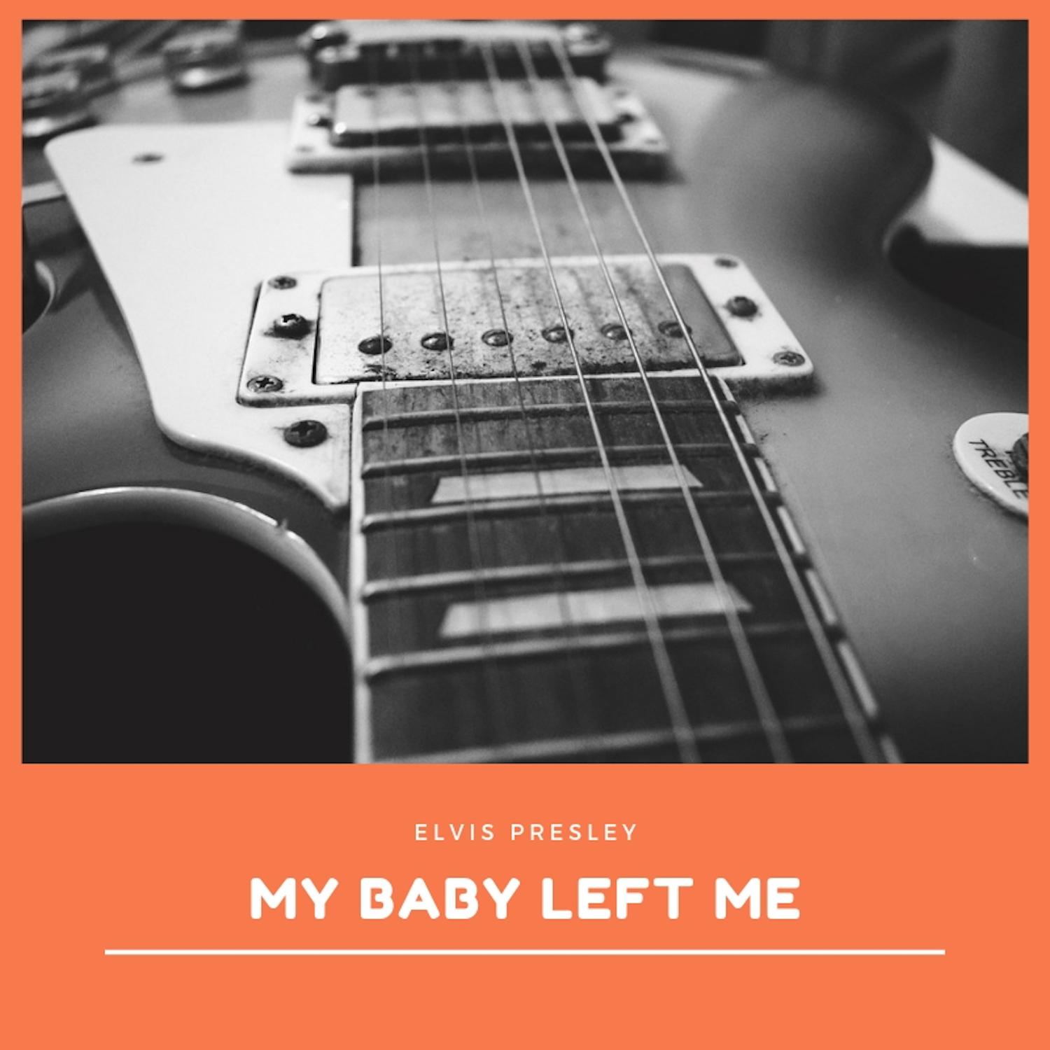 Elvis Presley《My Baby Left Me》GTP谱