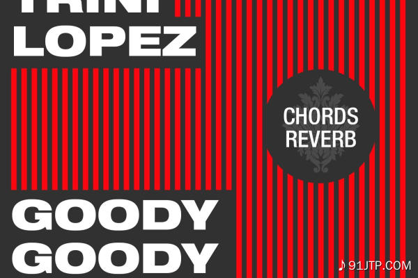 Trini Lopez《Goody Goody》GTP谱