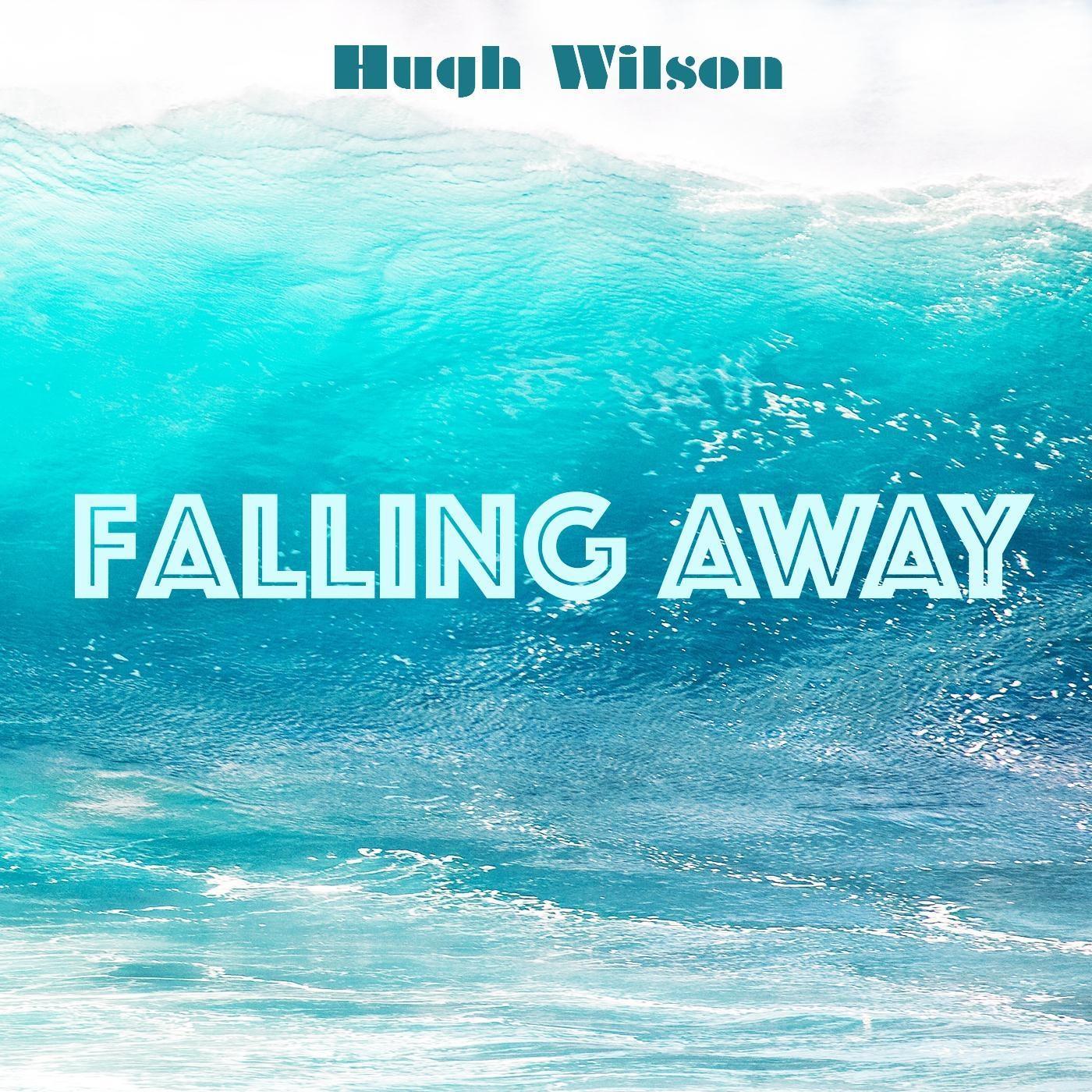 Hugh Wilson《Falling Away》GTP谱